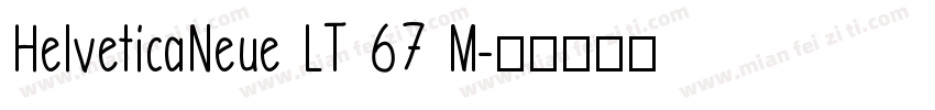 HelveticaNeue LT 67 M字体转换